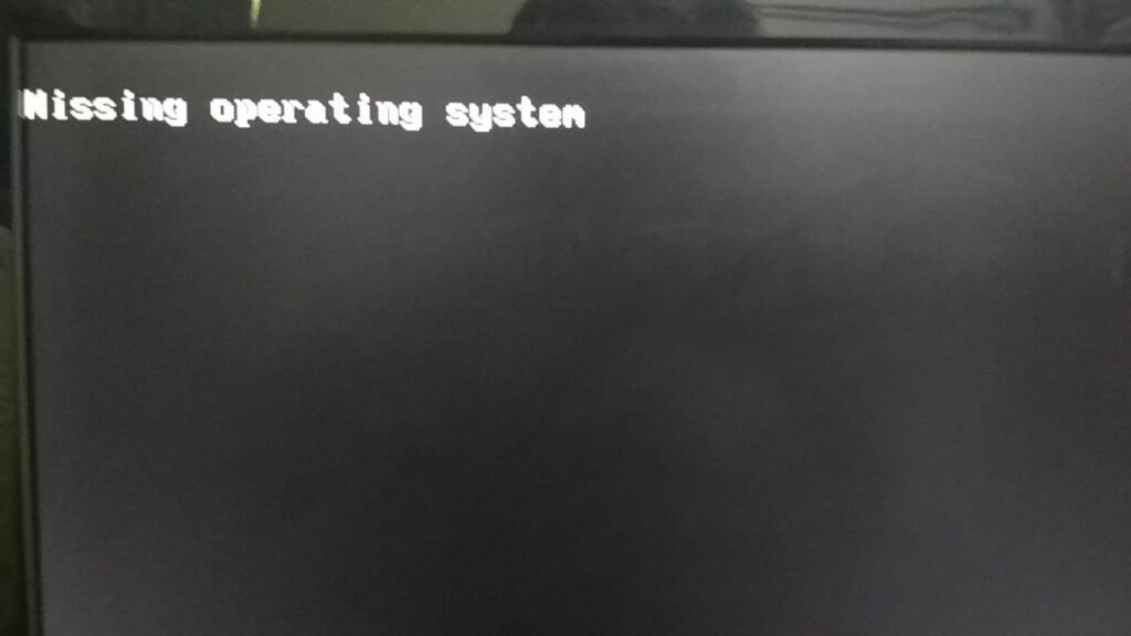 Missing operating system